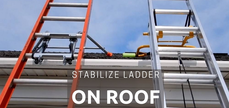 How to Choose a Roof Ladder - The Best Ladders for Working on